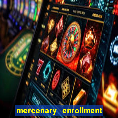 mercenary enrollment pt br